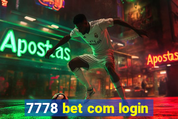 7778 bet com login